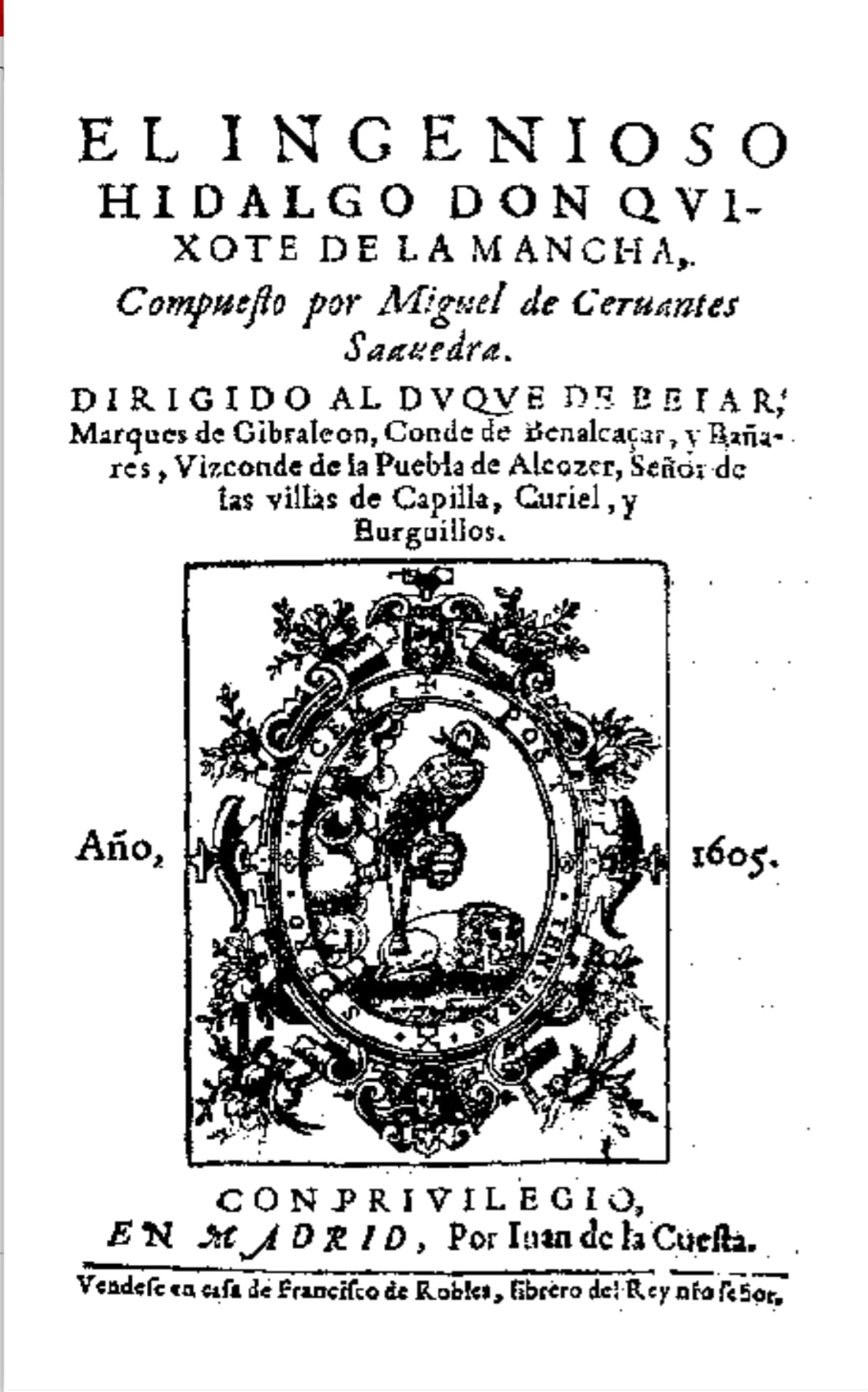 Portada en castellano de la primera edición de Don Quijote, con el título, el emblema del impresor, el año 1605 y la frase «Con privilegio».